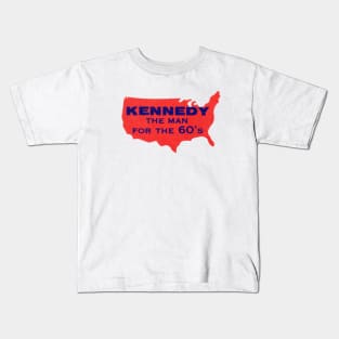 1960 Kennedy, the man for the 1960s Kids T-Shirt